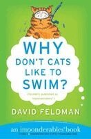 David Feldman - Why Don't Cats Like to Swim?, Häftad