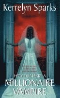 How To Marry A Millionaire Vampire 1