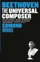 bokomslag Beethoven: The Universal Composer