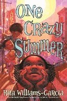 bokomslag One Crazy Summer: A Newbery Honor Award Winner