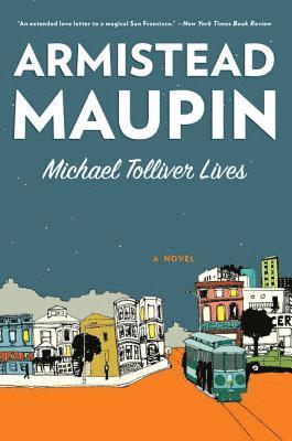 Armistead Maupin - Michael Tolliver Lives, Häftad