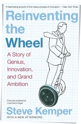bokomslag Reinventing the Wheel: A Story of Genius, Innovation, and Grand Ambition