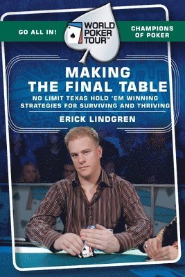bokomslag World Poker Tour(TM): Making the Final Table