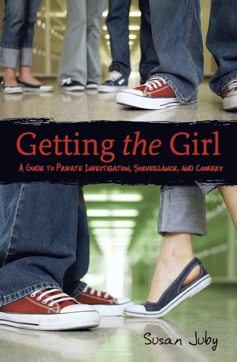Susan Juby - Getting the Girl, Häftad
