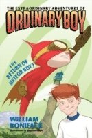 bokomslag The Extraordinary Adventures of Ordinary Boy, Book 2: The Return of Meteor Boy?