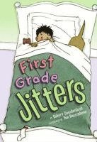 First Grade Jitters 1