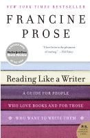 Francine Prose - Reading Like a Writer, Häftad