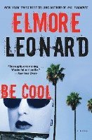 Elmore Leonard - Be Cool, Häftad