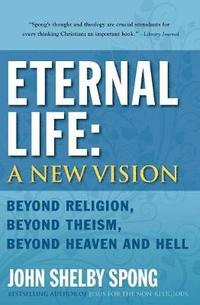 bokomslag Eternal Life: A New Vision