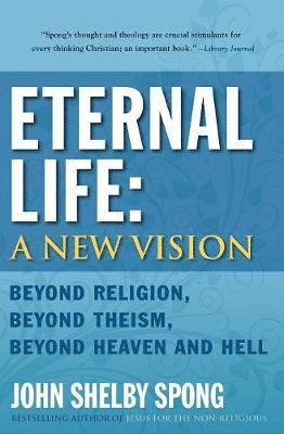 Eternal Life: A New Vision 1