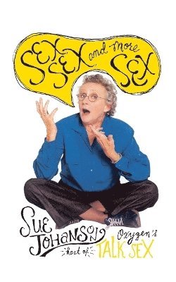bokomslag Sex, Sex, and More Sex