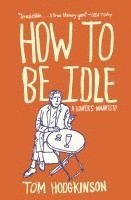 bokomslag How to Be Idle