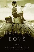 bokomslag The Harbor Boys: A Memoir
