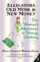 Alligators, Old Mink & New Money 1