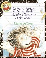 No More Pencils, No More Books, No More Teacher's Dirty Looks! 1