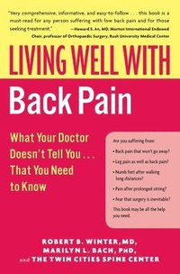 bokomslag Living Well with Back Pain: What Your Doctor Doesn't Tell You...That You Need to Know