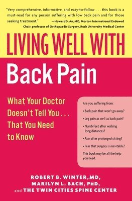 Living Well with Back Pain: What Your Doctor Doesn't Tell You...That You Need to Know 1