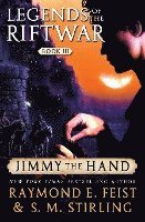 bokomslag Jimmy the Hand: Legends of the Riftwar, Book III