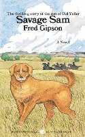 Fred Gipson - Savage Sam, Häftad