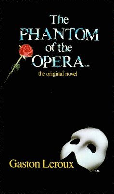 Gaston Leroux - Phantom of the Opera, Häftad