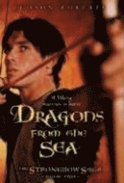 bokomslag The Strongbow Saga, Book Two: Dragons from the Sea