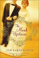 Tim Farrington - Monk Upstairs, Inbunden