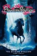 Phantom Stallion: Wild Horse Island #2: The Shining Stallion