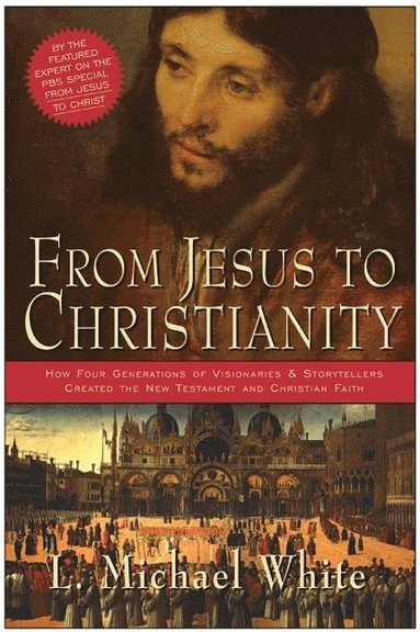 bokomslag From Jesus To Christianity