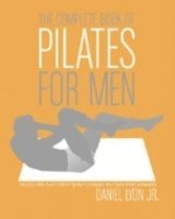 bokomslag The Complete Book of Pilates for Men
