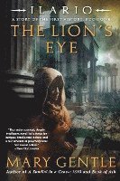 bokomslag Ilario: The Lion's Eye: A Story of the First History, Book One