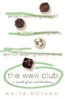 bokomslag The WWW Club: A Novel of Sex and Bon Bons