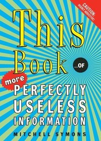 bokomslag This Book: ...of More Perfectly Useless Information