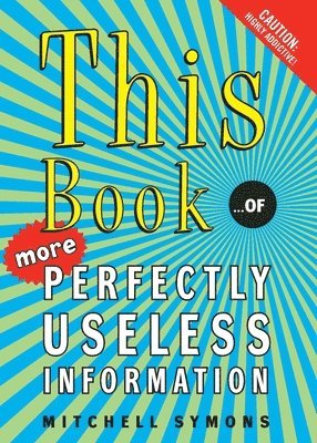 This Book: ...of More Perfectly Useless Information 1