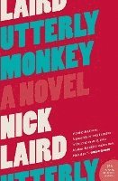 Nick Laird - Utterly Monkey, Häftad