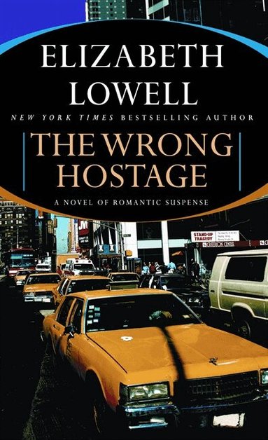 Elizabeth Lowell - Wrong Hostage, Häftad