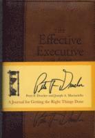 The Effective Executive in Action: A Journal for Getting the Right Things Done