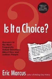 bokomslag Is It A Choice?: Answers To The Most Frequently Asked Questions About Ab out Gay And Lesbian People