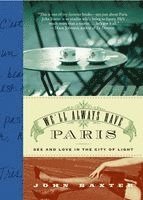John Baxter - We'll Always Have Paris, Häftad