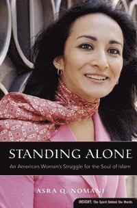bokomslag Standing Alone: An American Woman's Struggle for the Soul of Islam