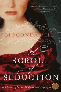 bokomslag The Scroll of Seduction: A Novel of Power, Madness, and Royalty