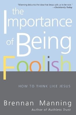 The Importance Of Being Foolish 1