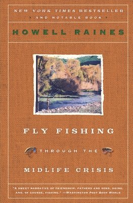 bokomslag Fly Fishing Through the Midlife Crisis