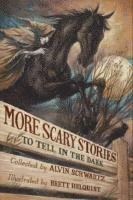 bokomslag Schwartz, A: More Scary Stories to Tell in the Dark