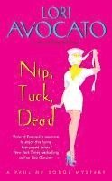 bokomslag Nip, Tuck Dead: A Pauline Sokol Mystery