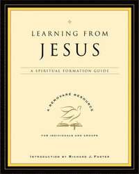 bokomslag Learning From Jesus: A Spiritual Formation Guide