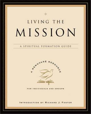 bokomslag Living the Mission: A Spiritual Formation Guide