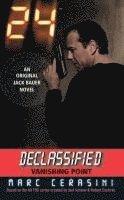 Cerasini, M: 24 Declassified: Vanishing Point