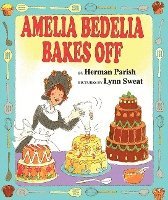 bokomslag Amelia Bedelia Bakes Off