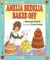 bokomslag Amelia Bedelia Bakes Off