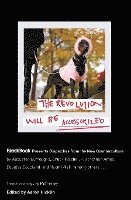 bokomslag The Revolution Will Be Accessorized: Blackbook Presents Dispatches from the New Counterculture